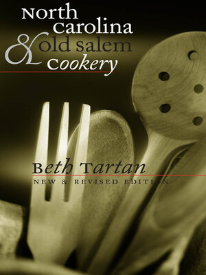 cover image of North Carolina and Old Salem Cookery